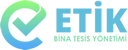 ETİK BİNA TESİS YÖNETİMİ